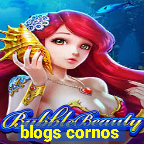 blogs cornos